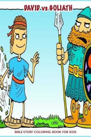 Cover of David vs Goliath Bible Story Coloring Book For Kids