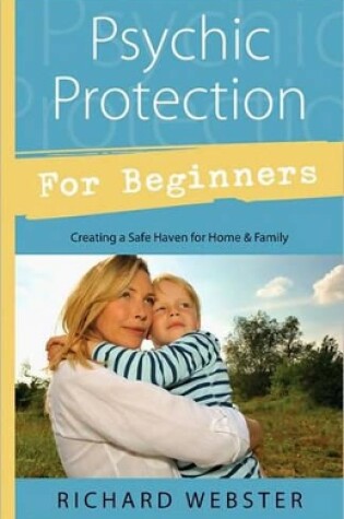 Cover of Psychic Protection for Beginners