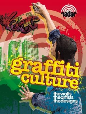 Cover of Radar: Art on the Street: Graffiti Culture