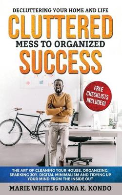 Book cover for Cluttered Mess to Organized Success