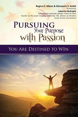 Book cover for Pursuing Your Purpose With Passion