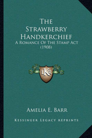 Cover of The Strawberry Handkerchief the Strawberry Handkerchief