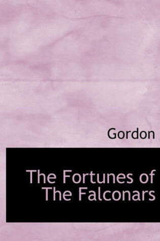 Cover of The Fortunes of the Falconars