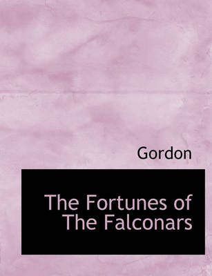 Book cover for The Fortunes of the Falconars