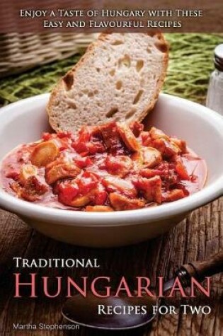 Cover of Traditional Hungarian Recipes for Two