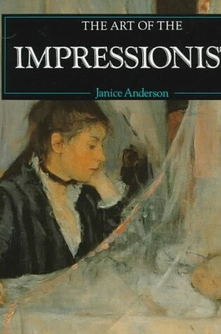 Cover of The Art of the Impressionists