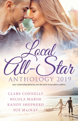 Book cover for Local All-Star Anthology 2019/Bought for the Billionaire's Revenge/Princess Australia/Hired by the Brooding Billionaire/The Army D