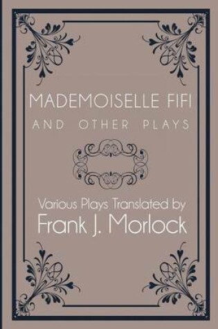 Cover of Mademoiselle Fifi and Other Plays