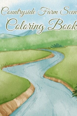 Cover of Countryside Farm Scenes Coloring Book