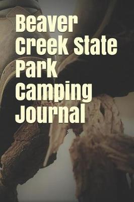 Book cover for Beaver Creek State Park Camping Journal