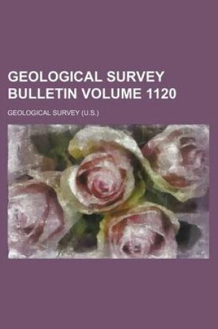 Cover of Geological Survey Bulletin Volume 1120