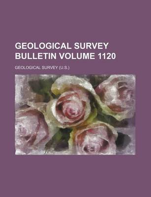 Book cover for Geological Survey Bulletin Volume 1120