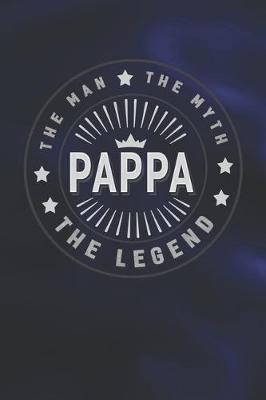 Book cover for The Man The Myth Pappa The Legend