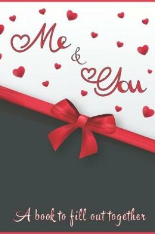 Cover of Me & You A book to fill out together