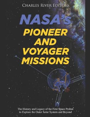 Book cover for NASA's Pioneer and Voyager Missions