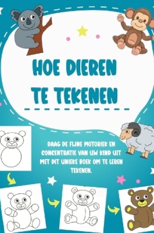 Cover of Hoe dieren te tekenen