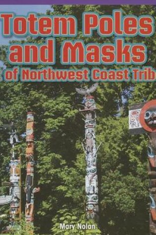 Cover of Totem Poles and Masks: Art of Northwest Coast Tribes