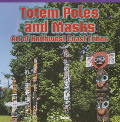 Book cover for Totem Poles and Masks: Art of Northwest Coast Tribes