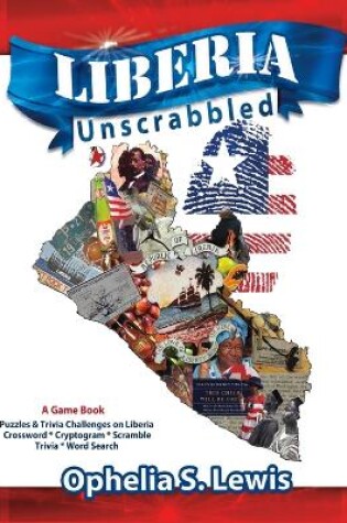 Cover of Liberia Unscrabbled