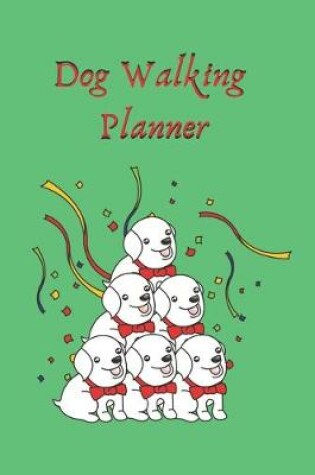 Cover of Dog Walking Planner