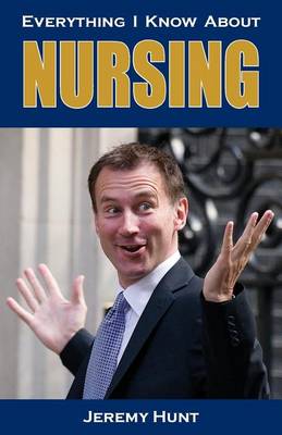 Book cover for Everything I Know About Nursing