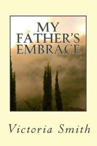 Cover of My Father's Embrace