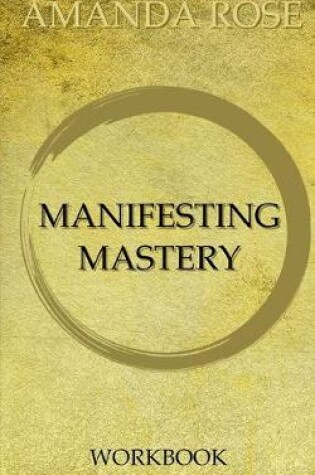 Cover of Manifesting Mastery Workbook
