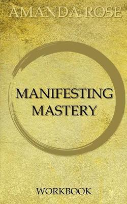 Book cover for Manifesting Mastery Workbook