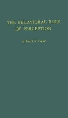 Book cover for The Behavioral Basis of Perception