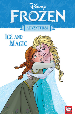 Cover of Disney Frozen Adventures: Ice and Magic