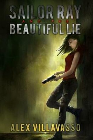 Cover of Sailor Ray and the Beautiful Lie