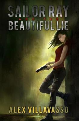 Book cover for Sailor Ray and the Beautiful Lie