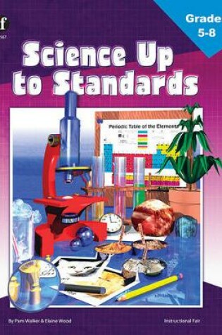 Cover of Science Up to Standards, Grades 5 - 8