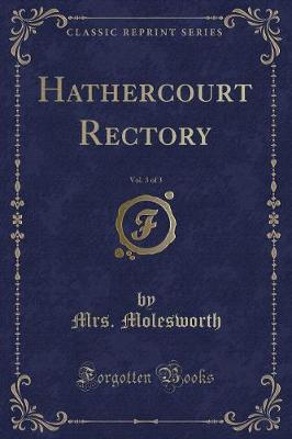 Book cover for Hathercourt Rectory, Vol. 3 of 3 (Classic Reprint)