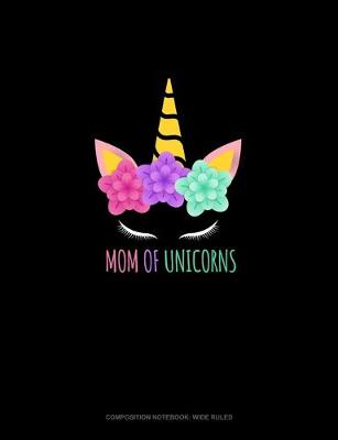 Book cover for Mom Of Unicorns