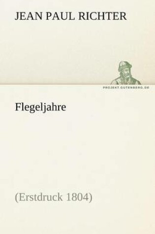 Cover of Flegeljahre