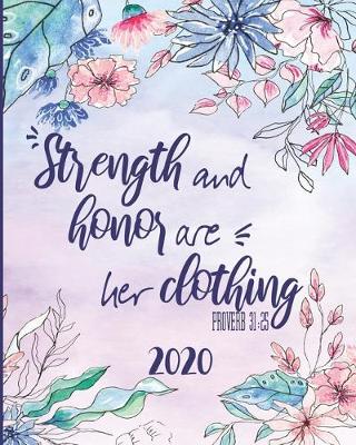 Book cover for Strength And Honor Are Her Clothing Proverb 31