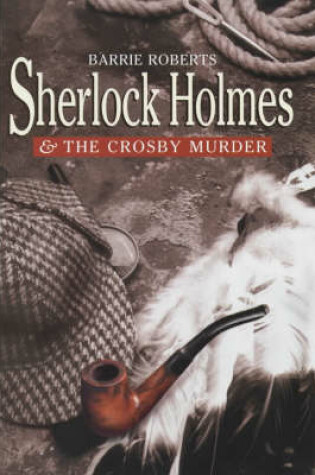 Cover of Sherlock Holmes and the Crosby Murder