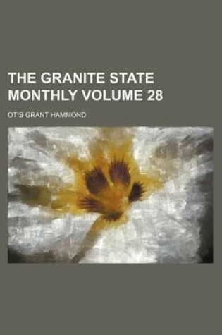 Cover of The Granite State Monthly Volume 28