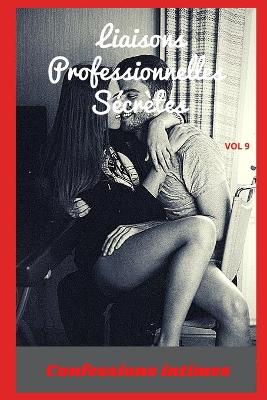 Book cover for liaisons professionnelles secrètes (vol 9)