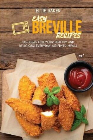 Cover of Easy Breville Recipes