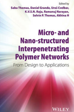 Cover of Micro- and Nano-Structured Interpenetrating Polymer Networks