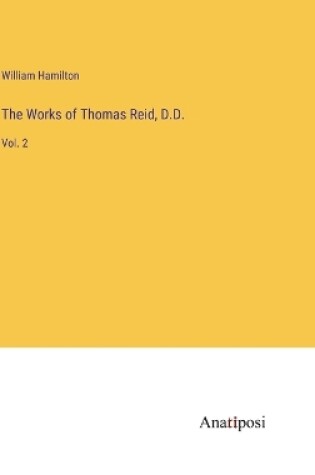 Cover of The Works of Thomas Reid, D.D.