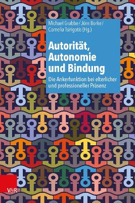 Cover of Autorität, Autonomie und Bindung