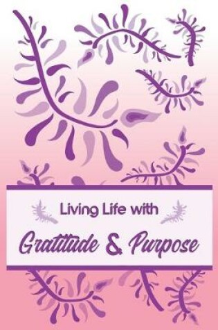 Cover of Gratitude And Purpose