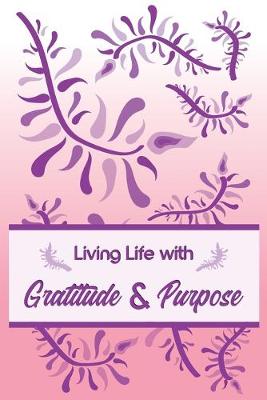 Book cover for Gratitude And Purpose