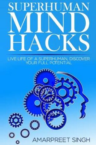 Cover of Superhuman Mind Hacks