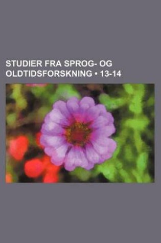 Cover of Studier Fra Sprog- Og Oldtidsforskning (13-14)