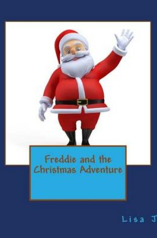 Cover of Freddie and the Christmas Adventure