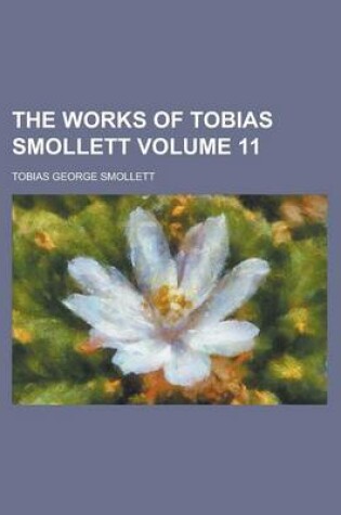 Cover of The Works of Tobias Smollett Volume 11